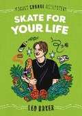 Cover: Skate for Your Life - Penguin Workshop