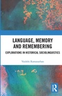 Cover: Language, Memory and Remembering - Routledge India