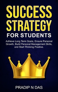 Enlarge image Cover: Success Strategy for Students - Pradip Narayan Das