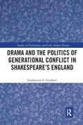 Cover: Drama and the Politics of Generational Conflict in Shakespeare's England - Routledge
