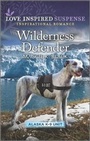 Cover: Wilderness Defender - Love Inspired Suspense