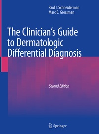 Abbildung von: The Clinician's Guide to Dermatologic Differential Diagnosis - Springer