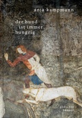 Cover: Der Hund ist immer hungrig - Hanser
