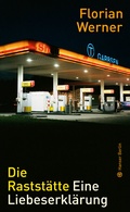 Cover: Die Rastst&auml;tte - Hanser Berlin