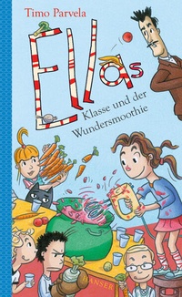 Enlarge image Cover: Ellas Klasse und der Wundersmoothie - Hanser