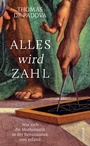 Cover: Alles wird Zahl - Hanser