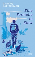 Cover: Eine Formalie in Kiew - Hanser Berlin
