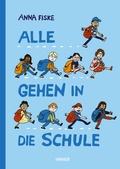 Cover: Alle gehen in die Schule - Hanser