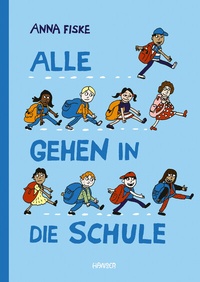 Abbildung von: Alle gehen in die Schule - Hanser