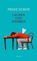 Cover: Lachen und Sterben - Zsolnay