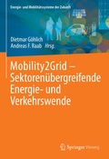 Cover: Mobility2Grid - Sektoren&uuml;bergreifende Energie- und Verkehrswende - Springer Vieweg