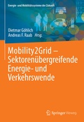 Cover: Mobility2Grid - Sektoren&uuml;bergreifende Energie- und Verkehrswende - Springer Vieweg
