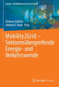 Abbildung von: Mobility2Grid - Sektorenübergreifende Energie- und Verkehrswende - Springer Vieweg