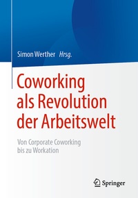 Abbildung von: Coworking als Revolution der Arbeitswelt - Springer