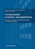Cover: Systematisierte Planungs- und Bauprozesse - Fraunhofer IRB Verlag