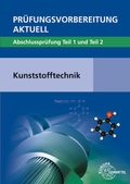 Cover: Pr&uuml;fungsvorbereitung aktuell - Kunststofftechnik - Europa-Lehrmittel
