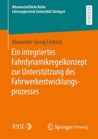Abbildung von: Ein integriertes Fahrdynamikregelkonzept zur Unterstützung des Fahrwerkentwicklungsprozesses - Springer Vieweg