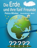 Cover: Die Erde und ihre f&uuml;nf Freunde - BoD - Books on Demand