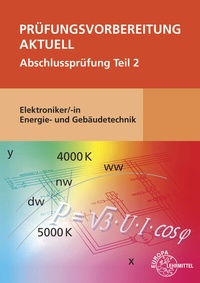 Bild vergrößern Bild: Prüfungsvorbereitung aktuell - Elektroniker/-in Energie- und Gebäudetechnik - Europa-Lehrmittel