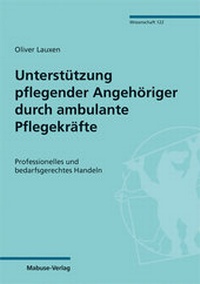 Abbildung von: Unterstützung pflegender Angehöriger durch ambulante Pflegekräfte - Mabuse