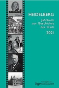 Cover: Heidelberg. Jahrbuch zur Geschichte der Stadt - Kurpf&auml;lzischer Verlag