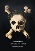 Cover: Das Theater und die Pest - Alexander