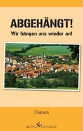 Cover: Abgeh&auml;ngt Das Beste f&uuml;r Alle erreiche ich nur mit den Besten - winterwork