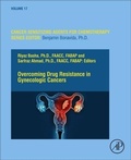 Cover: Overcoming Drug Resistance in Gynecologic Cancers: Volume 17 - Academic Press