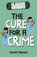 Cover: Double Detectives Medical Mystery: The Cure for a Crime - OUP Oxford