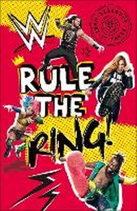 Enlarge image Cover: WWE Rule the Ring! - DK Children