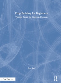 Enlarge image Cover: Prop Building for Beginners - Routledge