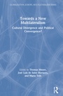 Cover: Towards a New Multilateralism - Routledge