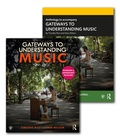Cover: Gateways to Understanding Music (TEXTBOOK + ANTHOLOGY PACK) - Routledge