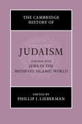 Cover: The Cambridge History of Judaism: Volume 5, Jews in the Medieval Islamic World - Cambridge University Press