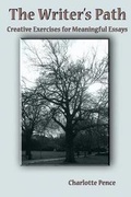 Cover: THE WRITER'S PATH: CREATIVE EXERCISES FOR MEANINGFUL ESSAYS - Kendall/Hunt Publishing Co ,U.S.