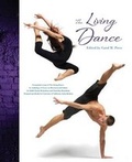 Cover: The Living Dance: Customized version of The Living Dance: An Anthology of Essays on Movement and Culture by Judith Chazin-Bennahum and Ninotchka Bennahum Designed Specifically for University of Calif - Kendall/Hunt Publishing Co ,U.S.