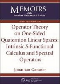 Enlarge image Cover: Operator Theory on One-Sided Quaternion Linear Spaces - American Mathematical Society