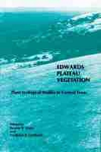 Abbildung von: Edwards Plateau Vegetation - Baylor University Press
