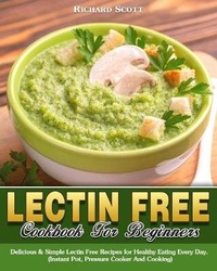 Abbildung von: Lectin Free Cookbook For Beginners - Richard Scott