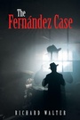 Cover: The Fernandez Case - iUniverse