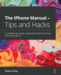 Cover: The iPhone Manual - Tips and Hacks - Packt Publishing