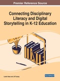 Cover: Connecting Disciplinary Literacy and Digital Storytelling in K-12 Education - Business Science Reference
