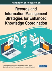 Abbildung von: Handbook of Research on Records and Information Management Strategies for Enhanced Knowledge Coordination - Business Science Reference