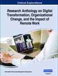 Cover: Research Anthology on Digital Transformation, Organizational Change, and the Impact of Remote Work - Business Science Reference