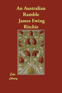 Abbildung von: An Australian Ramble - Echo Library