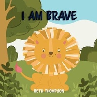 Enlarge image Cover: I am Brave - Plum Pudding Books