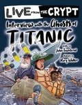 Cover: Live from the crypt: Interview with the ghosts of the Titanic - Book House