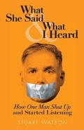 Cover: What She Said & What I Heard - Spark Publications