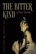 Cover: The Bitter Kind A Flash Novelette - Cervena Barva Press