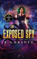Cover: The Exposed Spy - K.A. Krantz